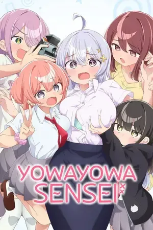 Yowayowa Sensei – Yowayowa Teacher 2026 Season 1 Hindi - English - Japanese Audio WEB-DL | Hindi Dubbed Movie [EP - 01 Added]